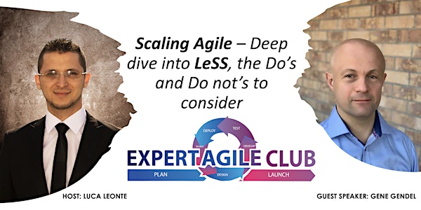 Scaling Agile - Deep dive into LeSS, the Do's and Do not's to consider