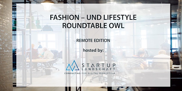 Fashion & Lifestyle Roundtable Vol. 10 - REMOTE EDITION