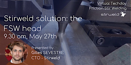 Virtual FSW Techday, May 27th: Stirweld Solution - The FSW head