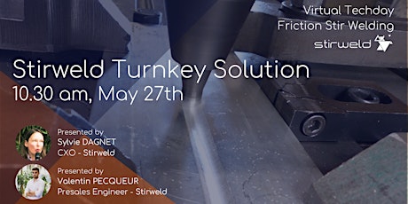 Virtual FSW Techday, May 27th: Stirweld turnkey solution