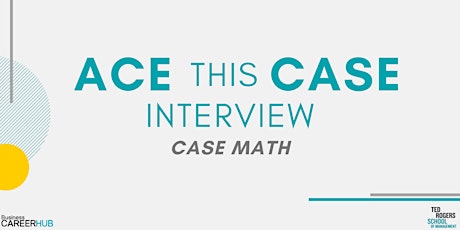 [VIRTUAL]Ace This Case Interview: Case Math primary image