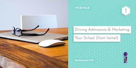 IAPS Webinar: Driving Admissions & Marketing your School (from home!) primary image