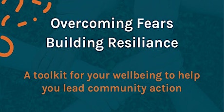 Overcoming Fears & Building Resilience primary image