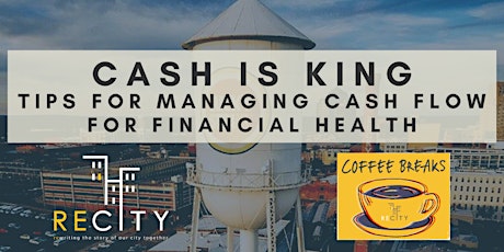 Cash Is King: Tips for Managing Cash Flow for Financial Health primary image