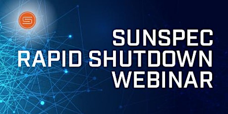 SunSpec Rapid Shutdown Webinar (Members Only) primary image