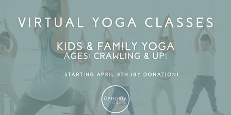 VIRTUAL Kids & Family Yoga Classes, by Üphoria Yoga (by Donation) primary image