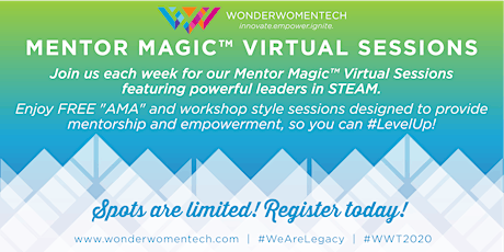 Wonder Women Tech Mentor Magic Virtual Sessions May 7th - May 8th!