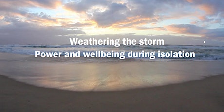 Weathering the storm - Power and wellbeing during isolation primary image
