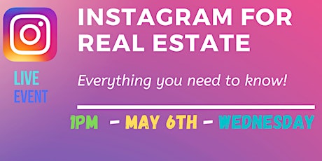 Free Instagram Live Training for Real Estate Agents - Wednesday,  May 6th primary image