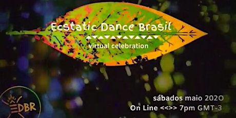 Imagem principal do evento Ecstatic Dance Brasil ⇞ virtual celebration ⫷⫸ maio 2020