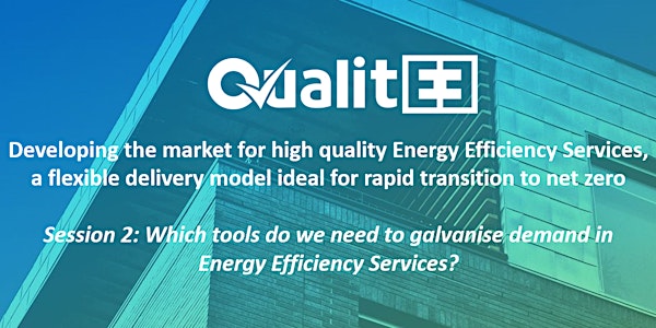 Which tools do we need to galvanise demand in Energy Efficiency Services?