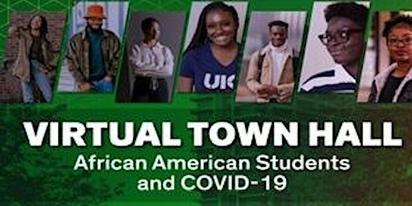 Virtual Town Hall: African American Students and the Impact of COVID-19