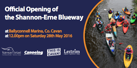 Official Opening of the Shannon Erne Blueway On Sat 28th. May 2016; click to "www.eventbrite.ie" 