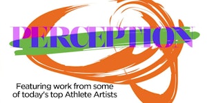 Athletes for Art Renaissance Tour "Perception"