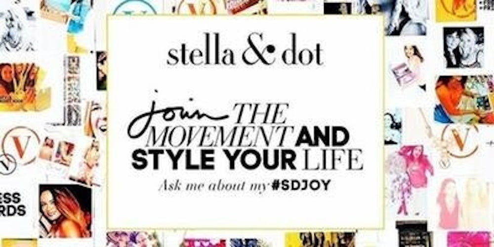Stella & Dot Downtown Danville Opportunity Event and Team meetup!